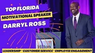 Top Florida Motivational Speaker - Darryl Ross