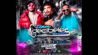 Reggaeton 2025 _ DECIBELES CAR AUDIO _ DJ MOISES DIAZ