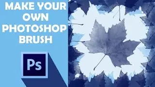 How Make Your Own Brush In Adobe Photoshop CC