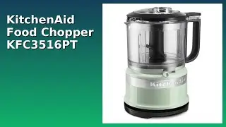 REVIEW (2025): KitchenAid Food Chopper KFC3516PT. ESSENTIAL details.