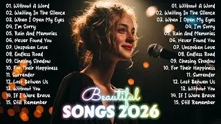 Beautiful Songs 2026 💔 Latest Relaxing Sad Songs 2026