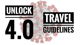 Unlock 4.0 Travel Guidelines | Unlock 4 Travel  - in hindi / हिंदी में