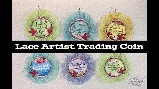 Lace Artist Trading Coin Tutorial
