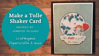 Make a Tulle Shaker Card