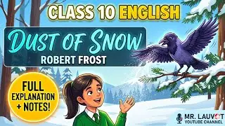 Dust Of Snow(कक्षा 10) सम्पूर्ण व्याख्या  with value based questions.