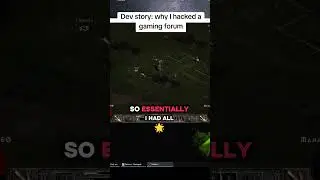 dev story: why I hacked a gaming forum #fyp #gaming #storytime