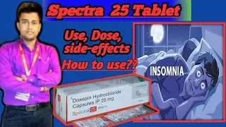 Spectra 25 Tablet Uses in Hindi/Doxepin hydrochloride 25 tablet uses/Anxiety Treatment