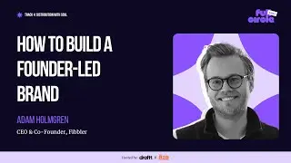 How to Build a Founder-Led Brand w/Adam Holmgren