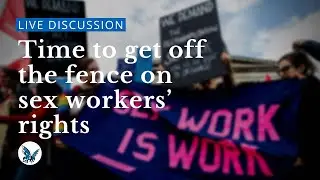 Time to get off the fence on sex workers&rsquo; rights | openDemocracy Live