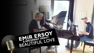 Emir Ersoy & Erc&uuml;ment Orkut | Beautiful Love