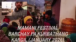 Mamani festival barchay pa kurbathang Kargil January 2026