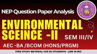 Environmental Science II | AEC | NEP Previous Year Question Paper | Delhi University 2024