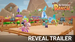 My Fantastic Ranch | Reveal Trailer