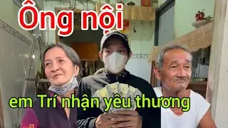 Quá Vui ông nội em trí nhận yêu thương. 