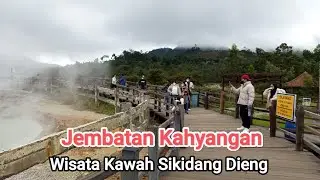 Jembatan Kahyangan Kawah Sikidang Dieng 