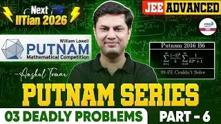 Putnam Series For JEE Advanced- Part 6- 3 Deadly Problems || #JEE2026 #JEEMath |@SriChaitanyaAcademyJEE