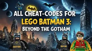 All Cheat Codes for Lego Batman 3: Beyond The Gotham