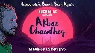 The Return of Akbar Chaudry Highlights - Stand-up Comedy Live
