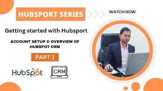 HubSpot CRM Tutorials for Beginners 2024 Part 1 in Hindi | Account setup & Overview of HubSpot CRM