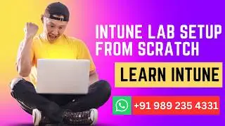 Microsoft Intune Training Lab Setup Step By Step | Device & App Management Using Intune