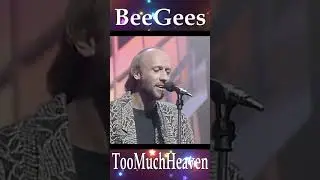 A Bee Gees Retrospective - Too Much Heaven