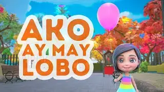 AKO AY MAY LOBO with Lyrics | Animated Filipino Folk Song Cover