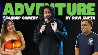 Adventure | Stand-up Comedy by Ravi Gupta Reaction