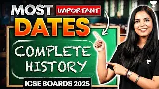 Most Important Dates to Remember in History | Class 10 ICSE Board | ICSE Boards 2025 by Preksha Jain