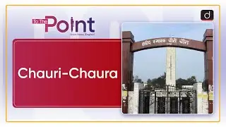 Chauri chaura | To the Point | Drishti IAS English