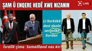 Şam û Enqere lê pêy xirabiyê ne- Li Kerkukê dest danîn ser milkên Kurdan- Somalîland