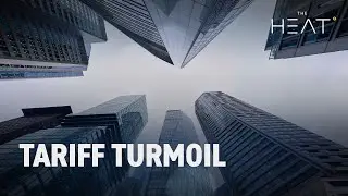 The Heat: Tariff Turmoil