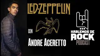 HABLEMOS DE ROCK ( podcast 11 ) - LED ZEPPELIN