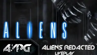 Live Play-Aliens Redacted