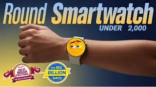 Best Round Smartwatches Under ₹2000 ⌚ Big Billion Days + Great Indian Festival Offers