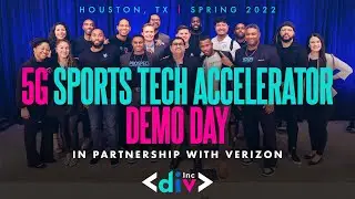 Recap | Spring 2022 DivInc 5G Sports Tech Demo Day in partnership with Verizon