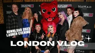 LONDON VLOG 2022 || DOWNLOAD FESTIVAL 2023 LAUNCH PARTY, NOMAD HOTEL || CAMDEN MARKET