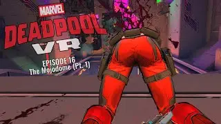 ДЭДПУЛ VR // 16: Моджодом (Часть 1) // Геймплей КВЕСТА 3