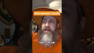 Attunement Sucks #nerdimmersion #dnd #dnd5e #dungeonsanddragons #roleplayinggame   #shorts