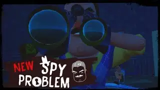 HELLO NEIGHBOR MOD KIT - NEW SPY PROBLEM [PART 1]