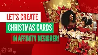 Designing Christmas Cards in Affinity Designer.