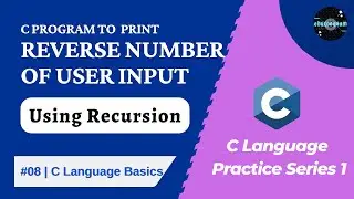 C Program to Reverse the User Input Number | EduCodeSam
