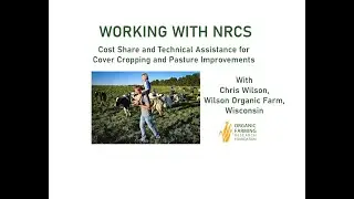 Working with the NRCS: Cost Share and Technical Assistance at Wilson Organic Farm