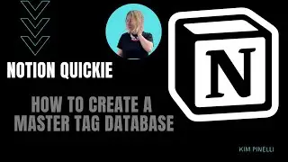 How to create a Master TAG Database - Notion Quickie
