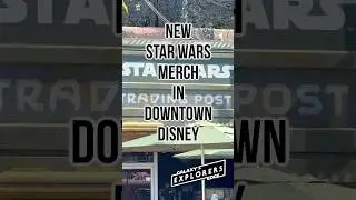 New Star Wars Merch in Downtown Disney