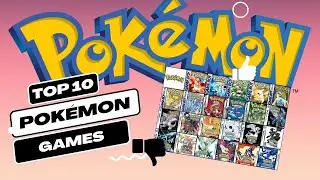 My Top 10 Pok&eacute;mon Games! #Pokemon #Top10Games #BestPokemonGames