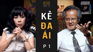 KẺ ĐA ÁI (P1) - SOS Tâm Lý | Radio By Trác Thúy Miêu