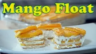 Mango Float - Mago Dessert - Mango Graham Cake recipe by *Sanaris* - 2019