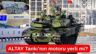 ALTAY Tankı&rsquo;nın motoru yerli mi?