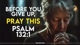When You're Tired of Being Strong, Pray This