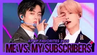ME VS MY SUBSCRIBERS | K-Pop Favorites 2020